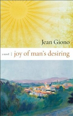 Joy of Man's Desiring - Giono, Jean