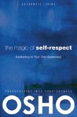 The Magic of Self-Respect: Awakening to Your Own Awareness [With DVD]