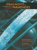 The Fragments of Parmenides: A Critical Text with Introduction and Translation, the Ancient Testimonia and a Commentary