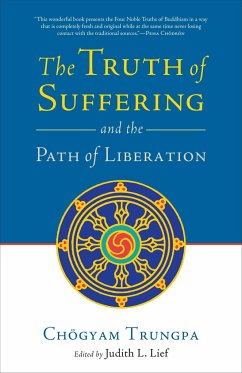 The Truth of Suffering and the Path of Liberation - Trungpa, Chogyam