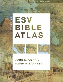 Crossway ESV Bible Atlas - Currid, John D.; Barrett, David P.