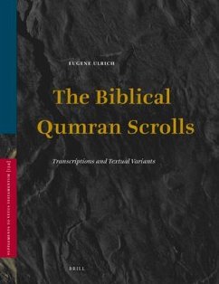 The Biblical Qumran Scrolls: Transcriptions and Textual Variants