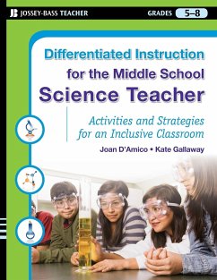 Differentiated Instruction for the Middle School Science Teacher - D'Amico, Karen E; Gallaway, Kate