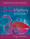 Intery Mintery: Nursery Rhymes for Body, Voice and Orff Ensemble Volume 1
