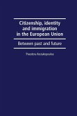 Citizenship, identity and immigration in the European Union