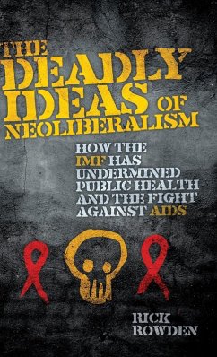 Cover The Deadly Ideas of Neoliberalism