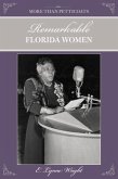 More Than Petticoats: Remarkable Florida Women