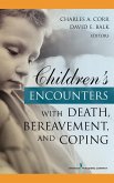 Children's Encounters with Death, Bereavement, and Coping