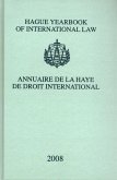 Hague Yearbook of International Law / Annuaire de la Haye de Droit International, Vol. 21 (2008)
