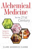 Alchemical Medicine for the 21st Century