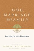 God, Marriage, and Family