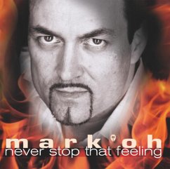 Never Stop That Feeling - Mark Oh