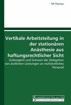 Cover Vertikale Arbeitsteilung in der stationären Anästhesie aus haftungsrechtlicher Sicht