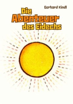 Die Abenteuer des Eidechs - Kindl, Gerhard