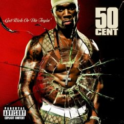 Get Rich Or Die Tryin - 50 Cent