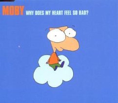 Why Does My Heart... - Moby