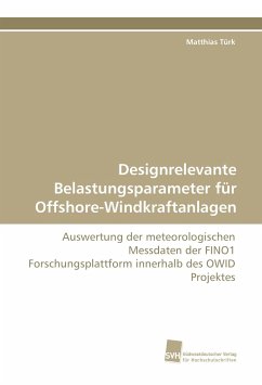 Designrelevante Belastungsparameter für Offshore-Windkraftanlagen - Türk, Matthias