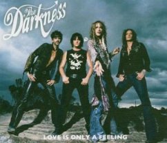 Love Is Only A Feeling - Darkness