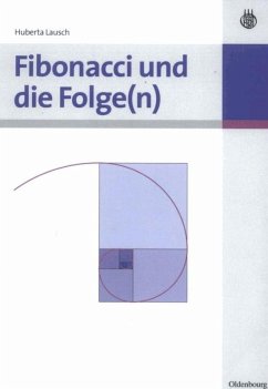 Fibonacci und die Folge(n) - Lausch, Huberta