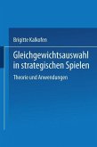 Gleichgewichtsauswahl in strategischen Spielen