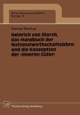 Heinrich von Storch, das "Handbuch der Nationalwirthschaftslehre" und die Konzeption der "inneren Güter"