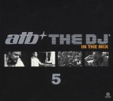 Atb The Dj 5-In The Mix