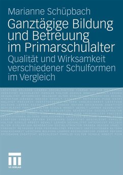 Ganztägige Bildung und Betreuung im Primarschulalter - Schuepbach, Marianne