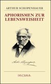 Aphorismen zur Lebensweisheit Aphorismen zur Lebensweisheit