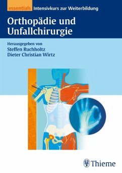 Orthopädie und Unfallchirurgie essentials - Ruchholtz, Steffen / Wirtz, Dieter C.