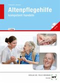 Altenpflegehilfe - kompetent handeln, m. CD-ROM