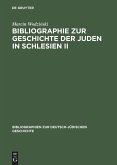 Bibliographie zur Geschichte der Juden in Schlesien II