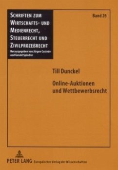 Online-Auktionen und Wettbewerbsrecht - Dunckel, Till