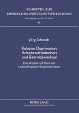 Relative Deprivation, Arbeitszufriedenheit und Betriebswechsel Relative Deprivation, Arbeitszufriedenheit und Betriebswechsel