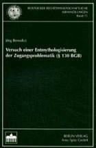 Cover Versuch einer Entmythologisierung der Zugangsproblematik (Paragr. 130 BGB)