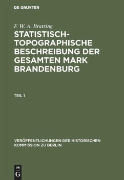 Statistisch-topographische Beschreibung der gesamten Mark Brandenburg - Bratring, F. W. A.