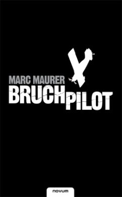 Bruchpilot - Maurer, Marc