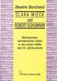 Clara Wieck und Robert Schumann - Borchard, Beatrix