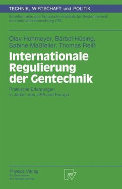 Internationale Regulierung der Gentechnik - Hohmeyer, Olav; Reiß, Thomas; Maßfeller, Sabine; Hüsing, Bärbel