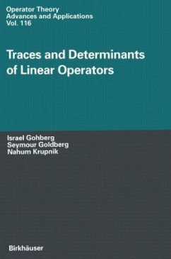 Traces and Determinants of Linear Operators - Gohberg, Israel C.;Goldberg, Seymour;Krupnik, Nahum