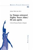 'Le Temps retrouvé' Eighty Years After/80 ans après