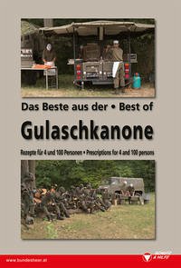 Das Beste aus der Gulaschkanone /The Best of Gulaschkanona - Schleich, Johann; Scheucher, Gertrud