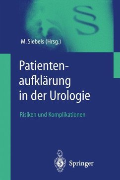 Patientenaufklärung in der Urologie - Siebels, Michael