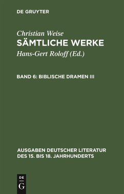 Biblische Dramen III - Weise, Christian;Weise, Christian