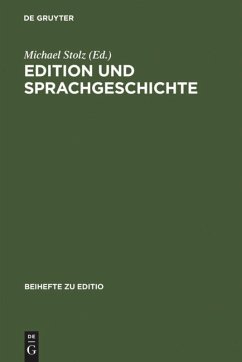 Edition und Sprachgeschichte - Schöller, Robert / Viehhauser, Gabriel (Wiss. Beratg.)