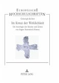 Im Kreuz der Wirklichkeit Im Kreuz der Wirklichkeit