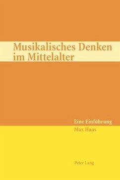 Musikalisches Denken im Mittelalter - Haas, Max