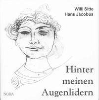 Hinter meinen Augenlidern - Jacobus, Hans; Sitte, Willi
