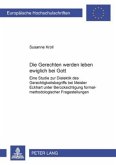 "Die Gerechten werden leben ewiglich bei Gott" "Die Gerechten werden leben ewiglich bei Gott"