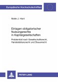 Einlagen obligatorischer Nutzungsrechte in Kapitalgesellschaften