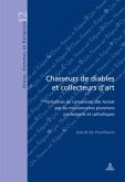 Chasseurs de diables et collecteurs d¿art